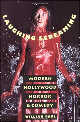 Laughing Screaming : Modern Hollywood Horror and Comedy